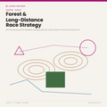 Forest & Long-Distance Race Strategy